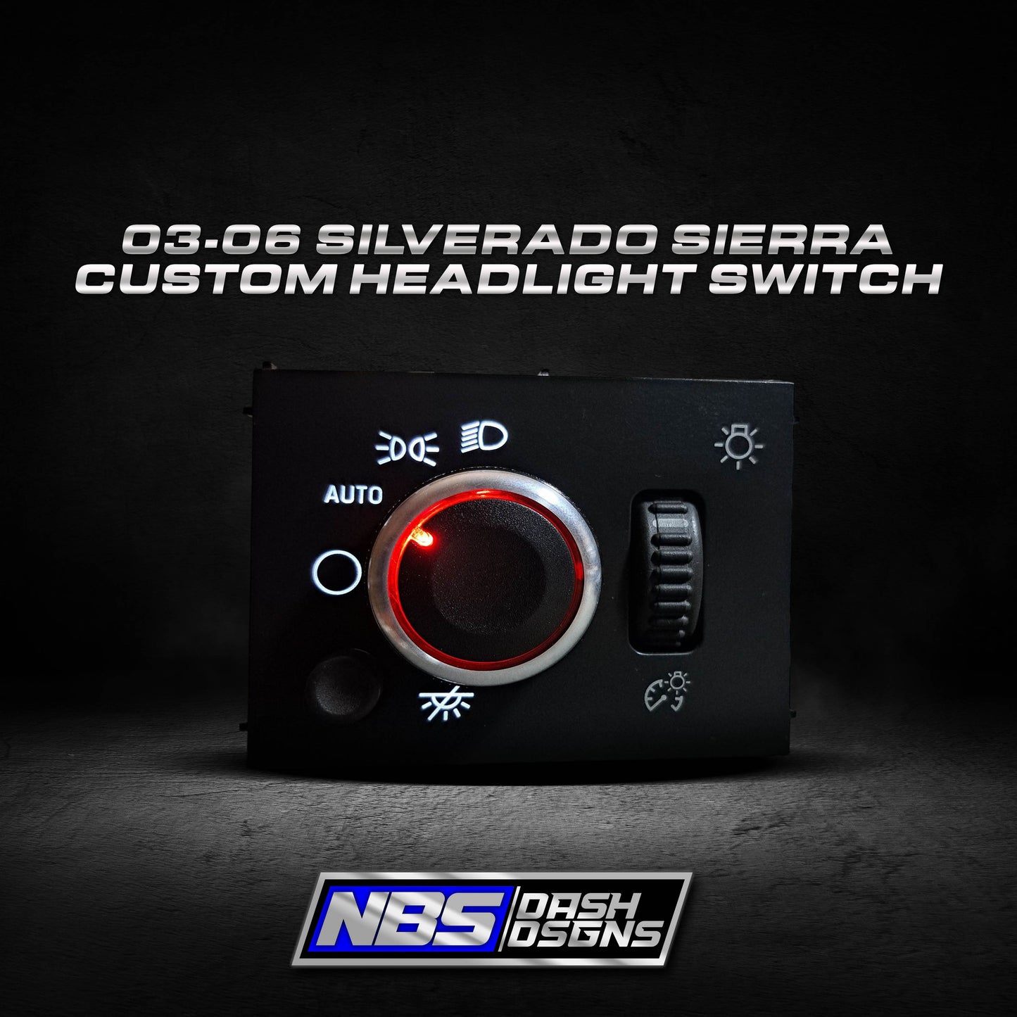 2003-2006 Silverado Sierra Custom Headlight Switch