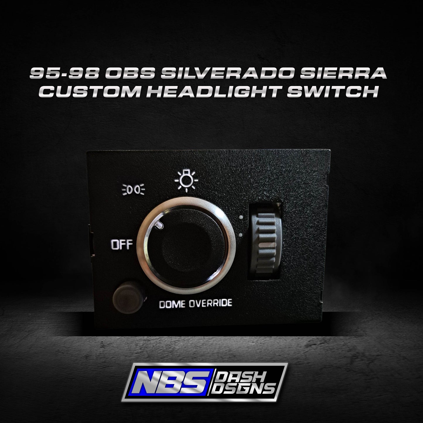 95-98 OBS Silverado Sierra Custom Headlight Switch