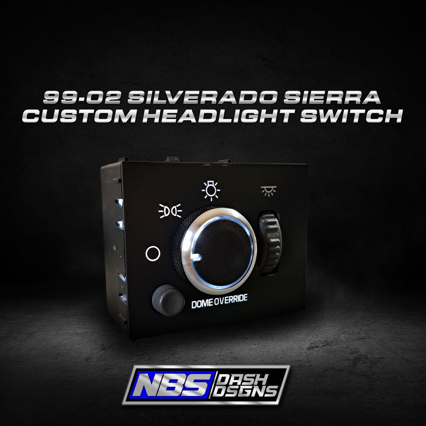 1999-2002 Silverado Sierra Custom Headlight Switch